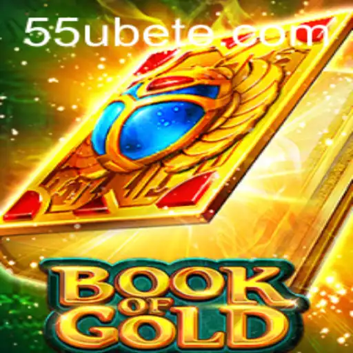 Discover the Thrills of Book of Gold with 55UBET: A Comprehensive Guide