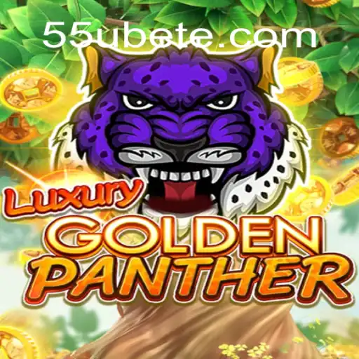Discover the Thrills of LUXURYGOLDENPANTHER: Your Guide to Gaming with 55UBET